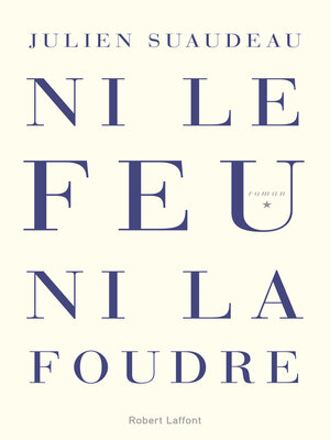 cover image of Ni le feu ni la foudre